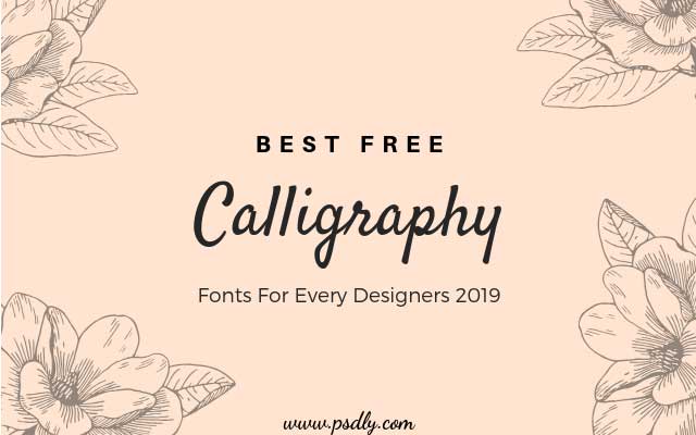 Free Calligraphy Fonts For Every Graphic Designers 2019