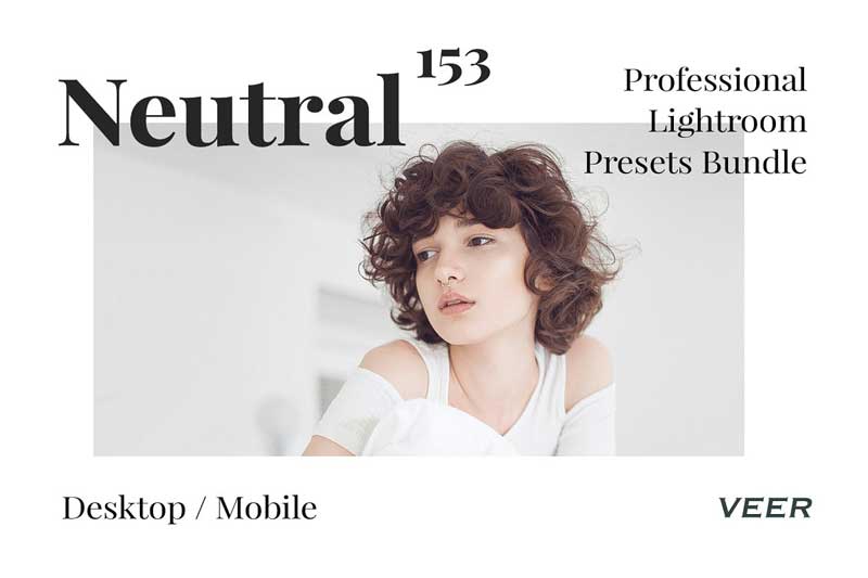153 Neutral Presets Lightroom Bundle 4626123