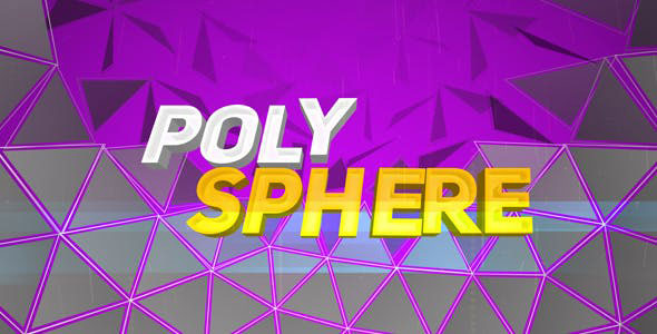 Videohive PolySphere 20517043