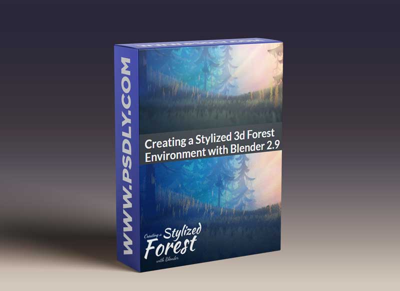 CGCookie – Creating A Stylized 3D Forest Environment With Blender 2.9