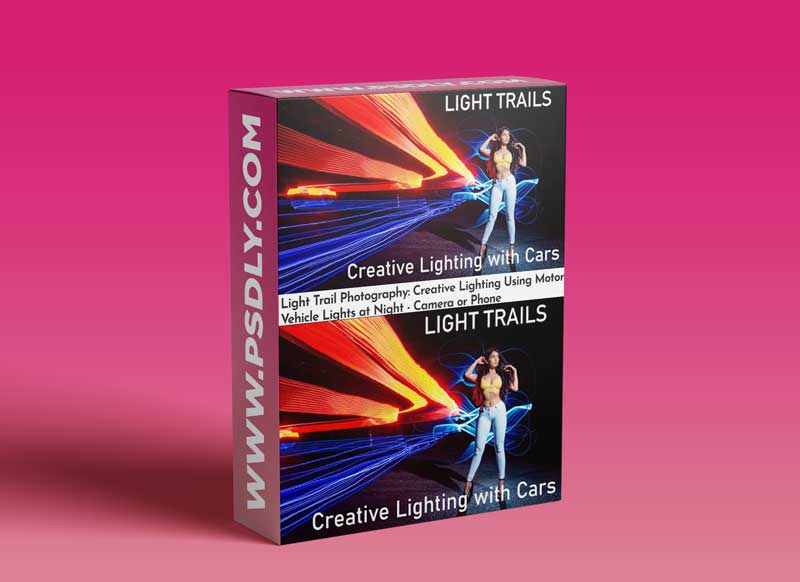 Light Trail Photography: Creative Lighting Using Motor Vehicle Lights at Night - Camera or Phone