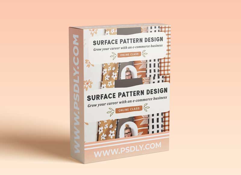 Surface Design: Grow Your Career With an E-Commerce Business Selling Fabric, Wallpaper + Home Decor