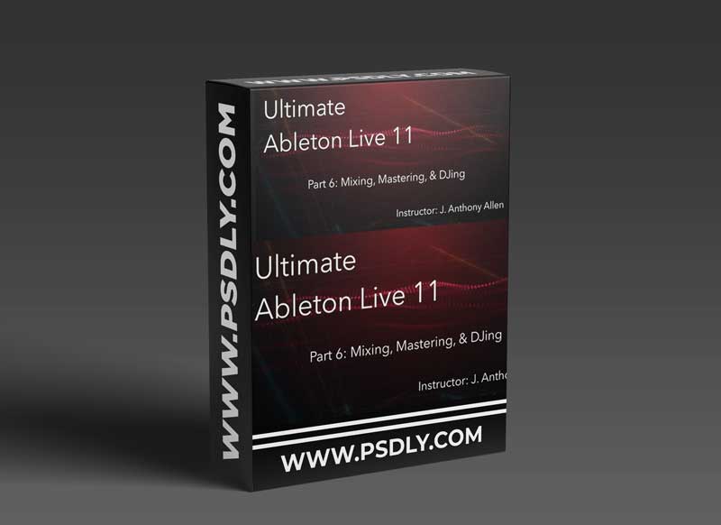 Skillshare Ultimate Ableton Live 11 Part 6 Mixing Mastering and DJing