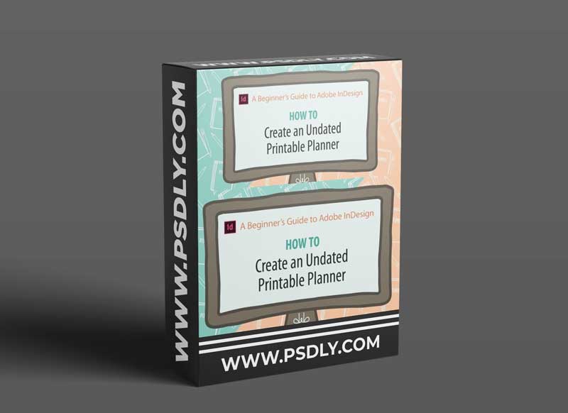 A Beginner’s Guide to Adobe InDesign: How to Create An Undated Printable Planner