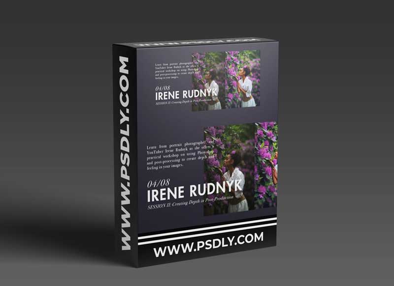 Creating Depth in Post-Production with Irene Rudnyk: a Socality x Canon Creator Lab Workshop