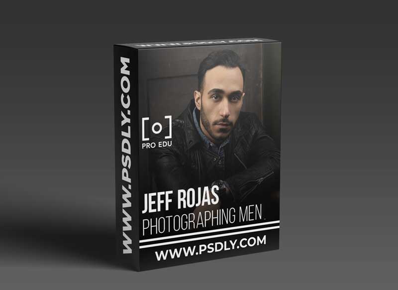 PROEDU - Photographing Men with Jeff Rojas
