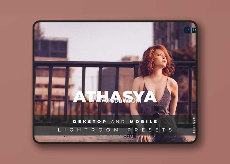 Athasya Desktop and Mobile Lightroom Preset