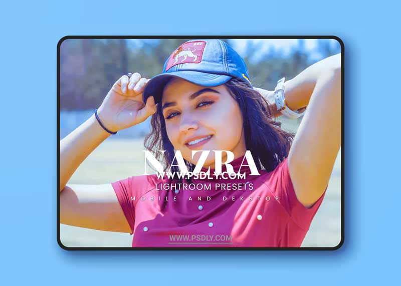 Nazra Lightroom Presets Dekstop and Mobile