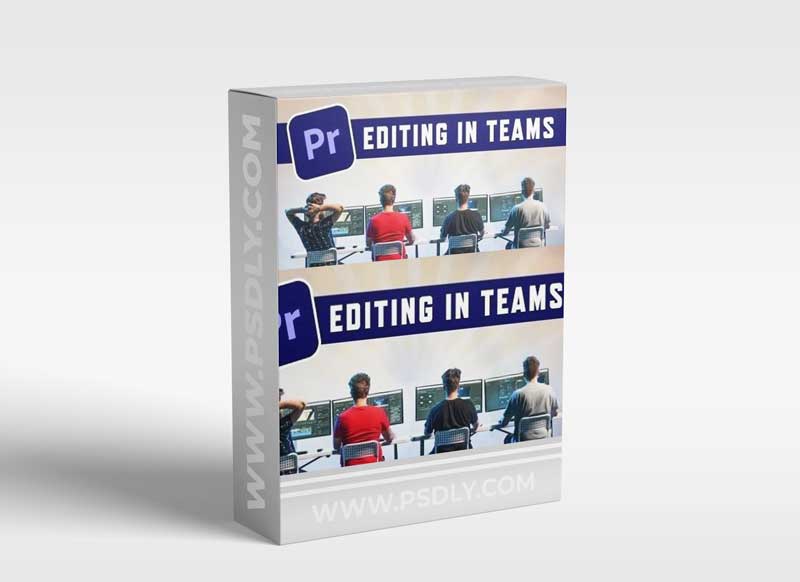 Video Editing in Teams: Infrastructure + Adobe Premiere Pro Workflow