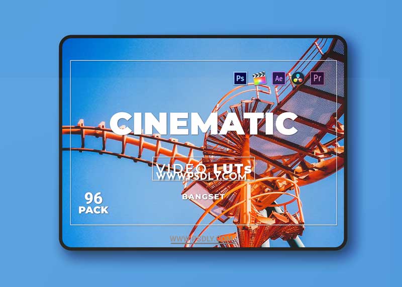 Bangset Cinematic Pack 96 Video LUTs G3SS7Y2
