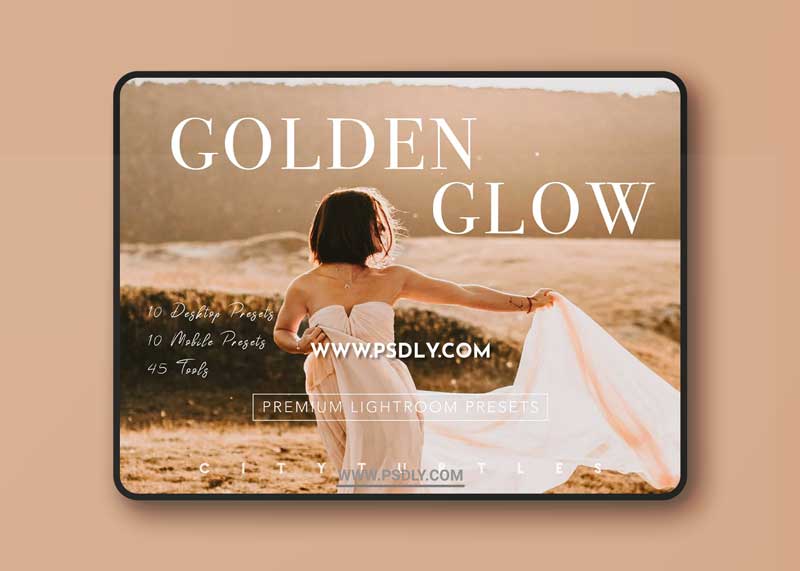 CreativeMarket - Warm GOLDEN GLOW Lightroom Presets 4259781