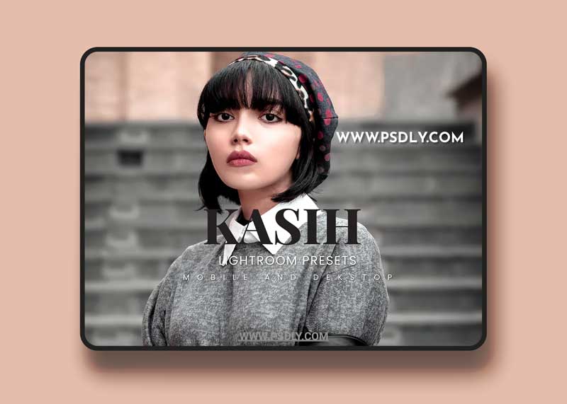 Kasih Lightroom Presets Dekstop and Mobile