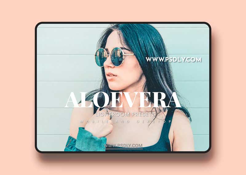 Aloevera Lightroom Presets Dekstop and Mobile