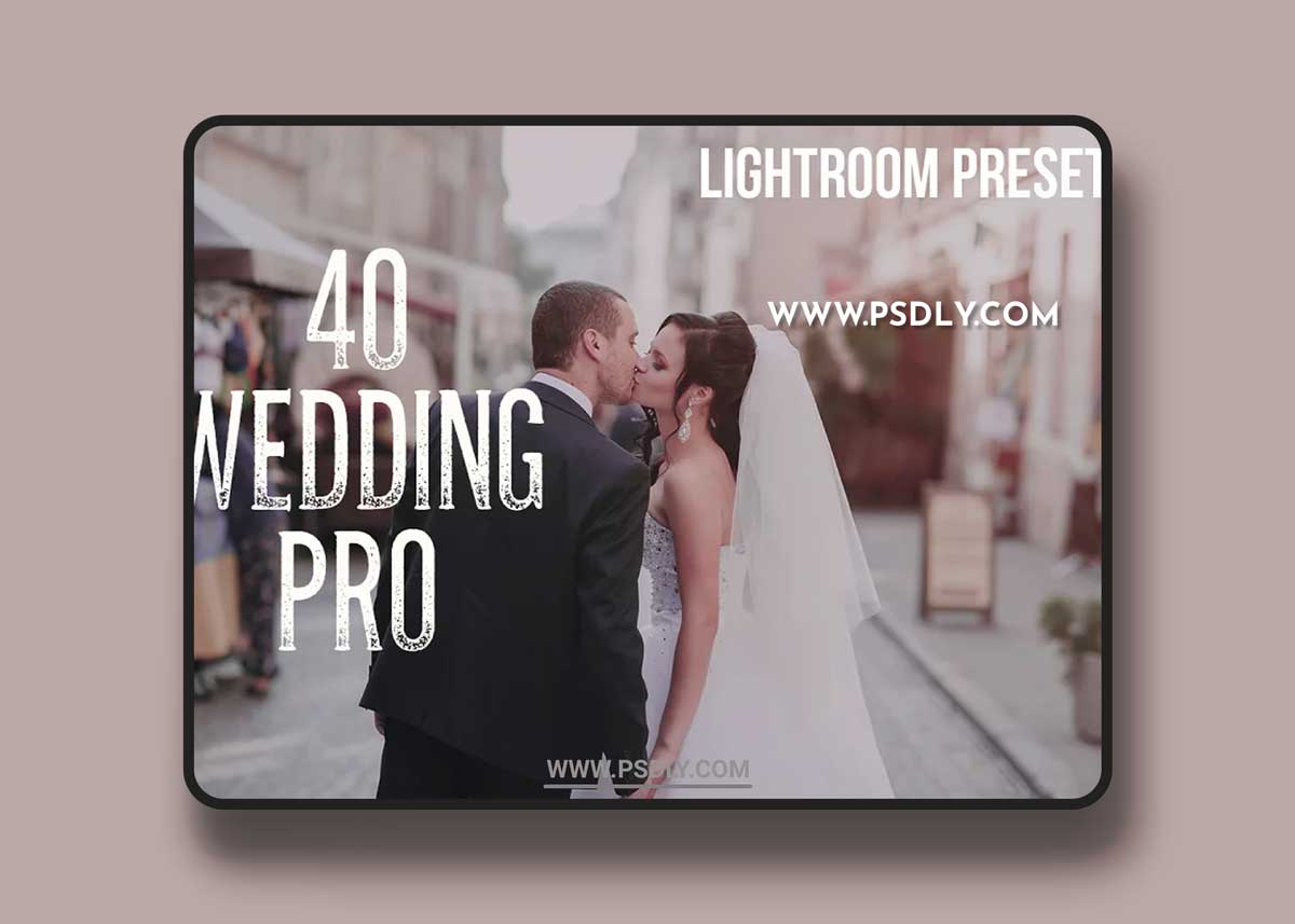 CM - 40 Wedding Pro Lightroom Presets 966448