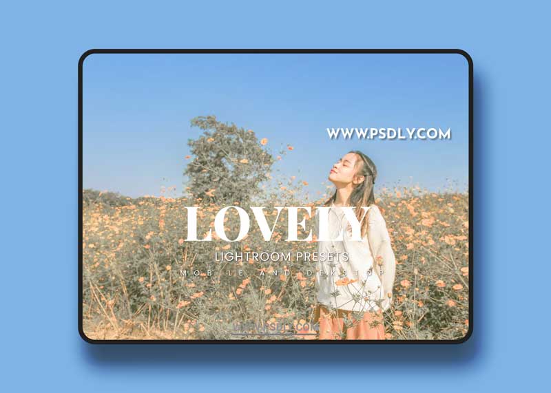 Lovely Lightroom Presets Dekstop and Mobile