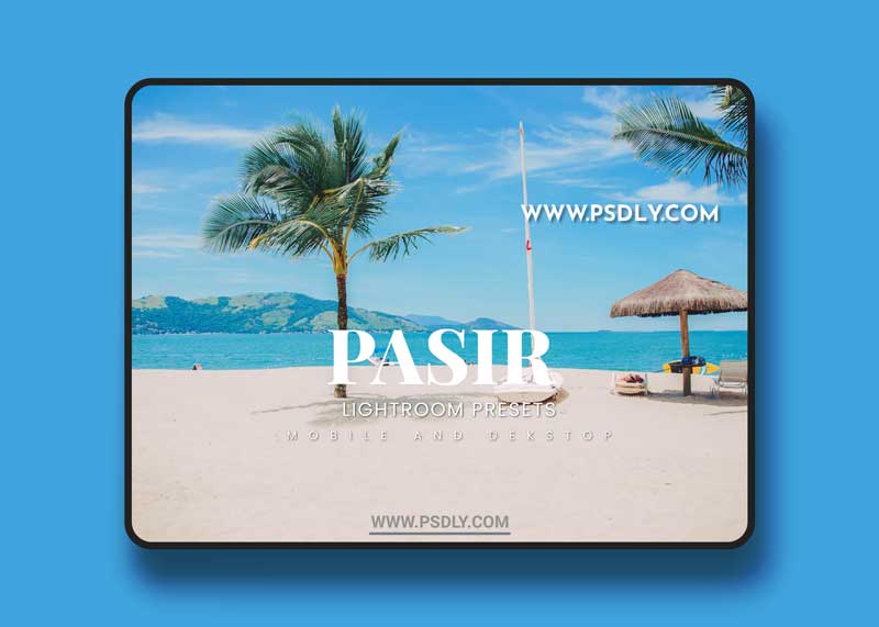 Pasir Lightroom Presets Dekstop and Mobile