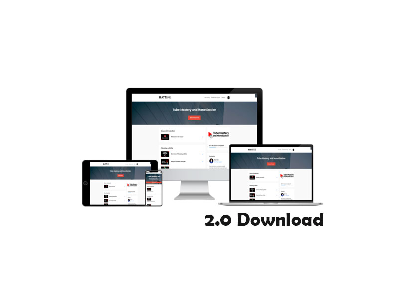 Tube Mastery and Monetization 2.0 By Matt Par