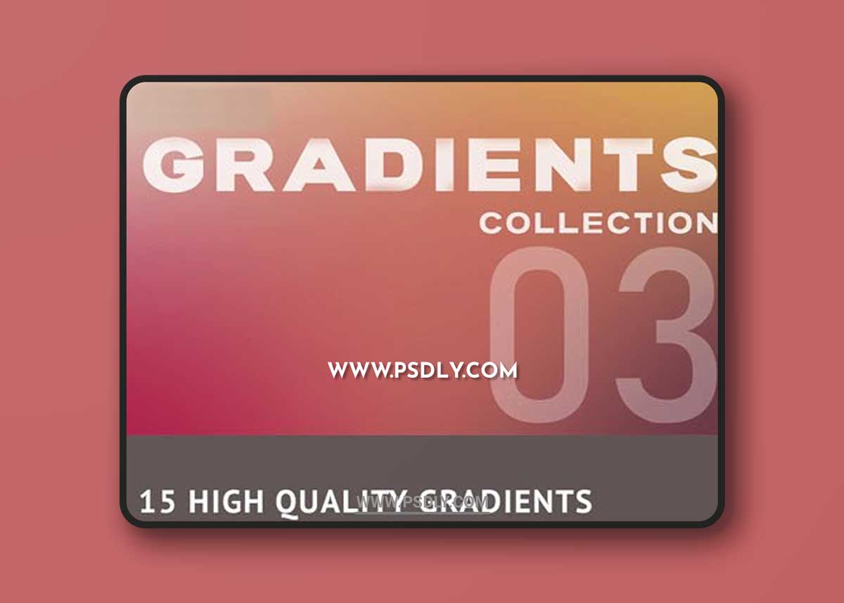 15 High Quality Stylish Gradients Pack 3