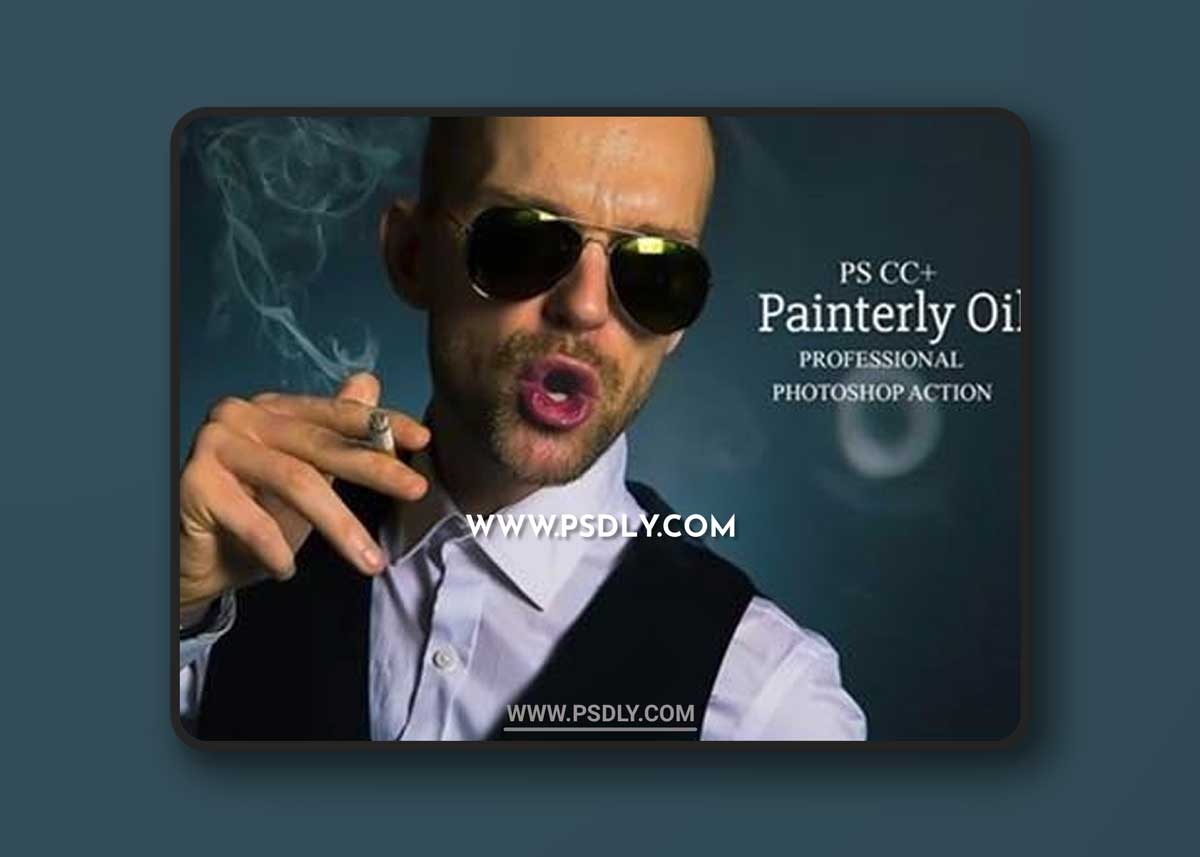 CreativeMarket - Painterly Oil - Photoshop Action 4117233