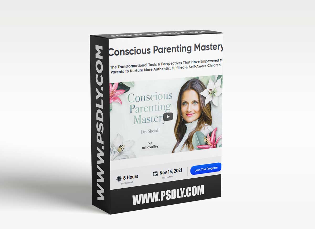 MindValley - Dr. Shefali Tsabary - Conscious Parenting MasteryMindValley - Dr. Shefali Tsabary - Conscious Parenting Mastery
