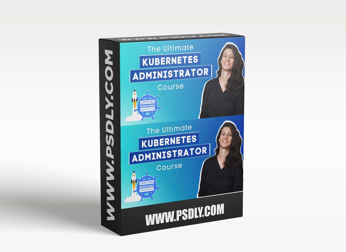TechWorld - The Ultimate Kubernetes Administrator Course (CKA)