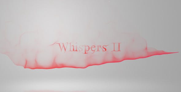 Videohive Whispers II 1589088