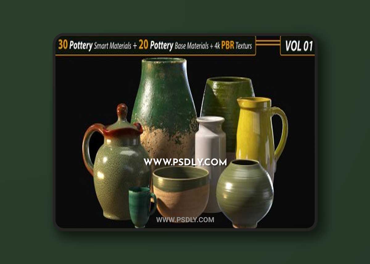 30 Pottery Smart material + 20 Pottery Base Material + 4k PBR Textures _Vol01