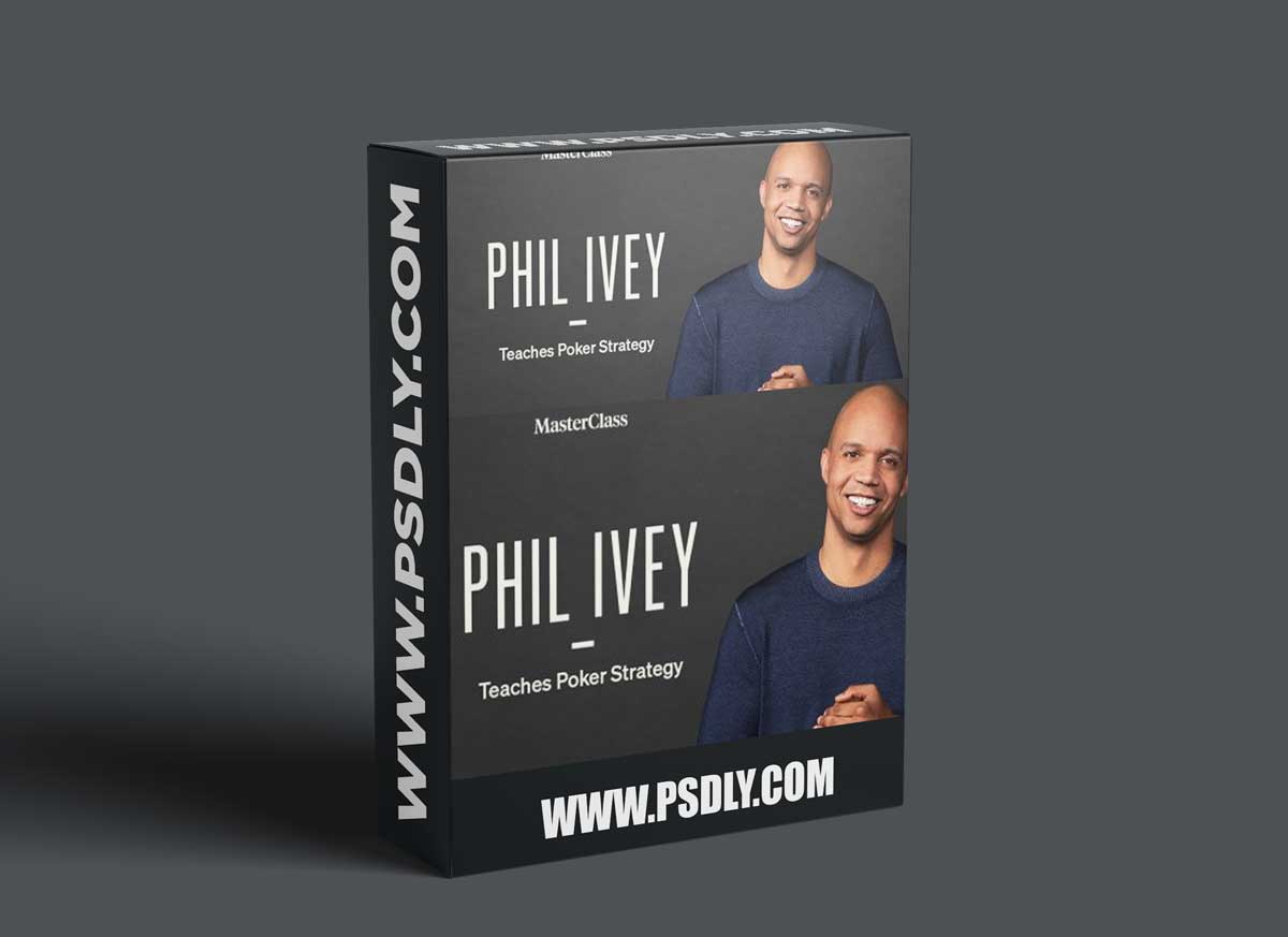 MasterClass - Phil Ivey Teaches Poker Strategy