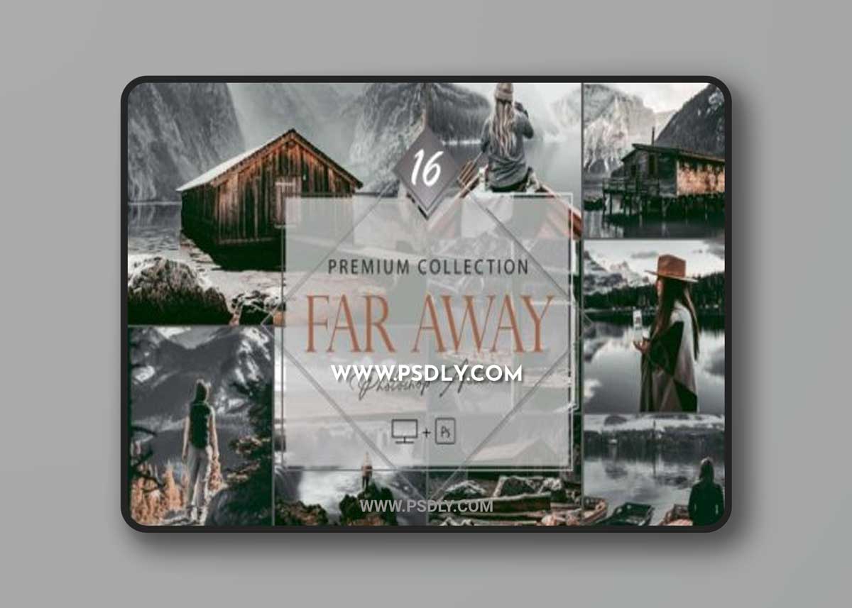 16 Far Away Photoshop Actions