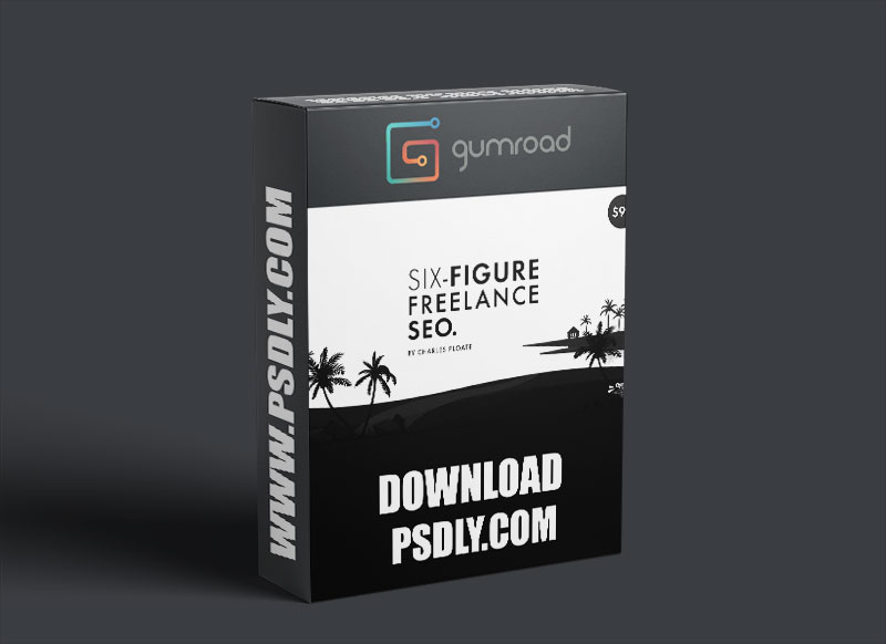 Charles Floate The Six-Figure Freelance SEO Download