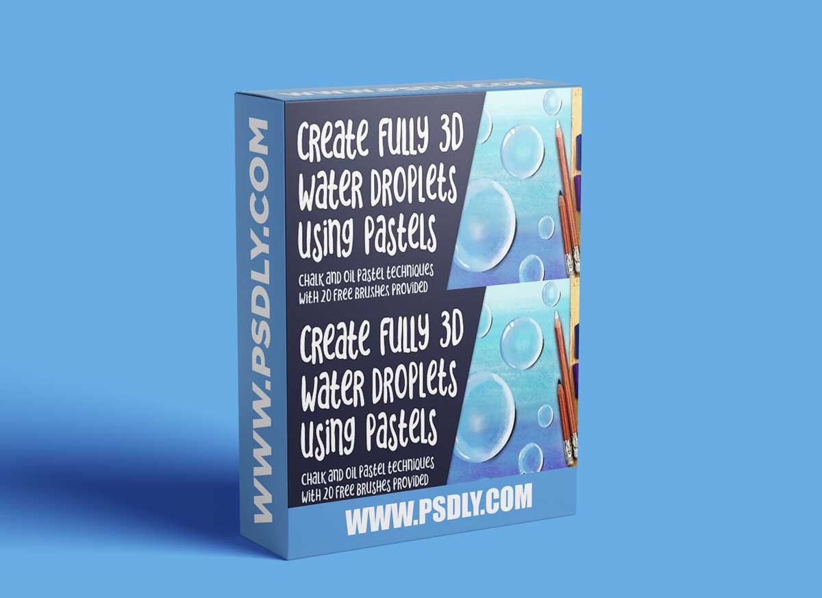 Create Fully 3D Water Droplets using Pastel Chalk and Blending Techniques with 10 Brushes Included