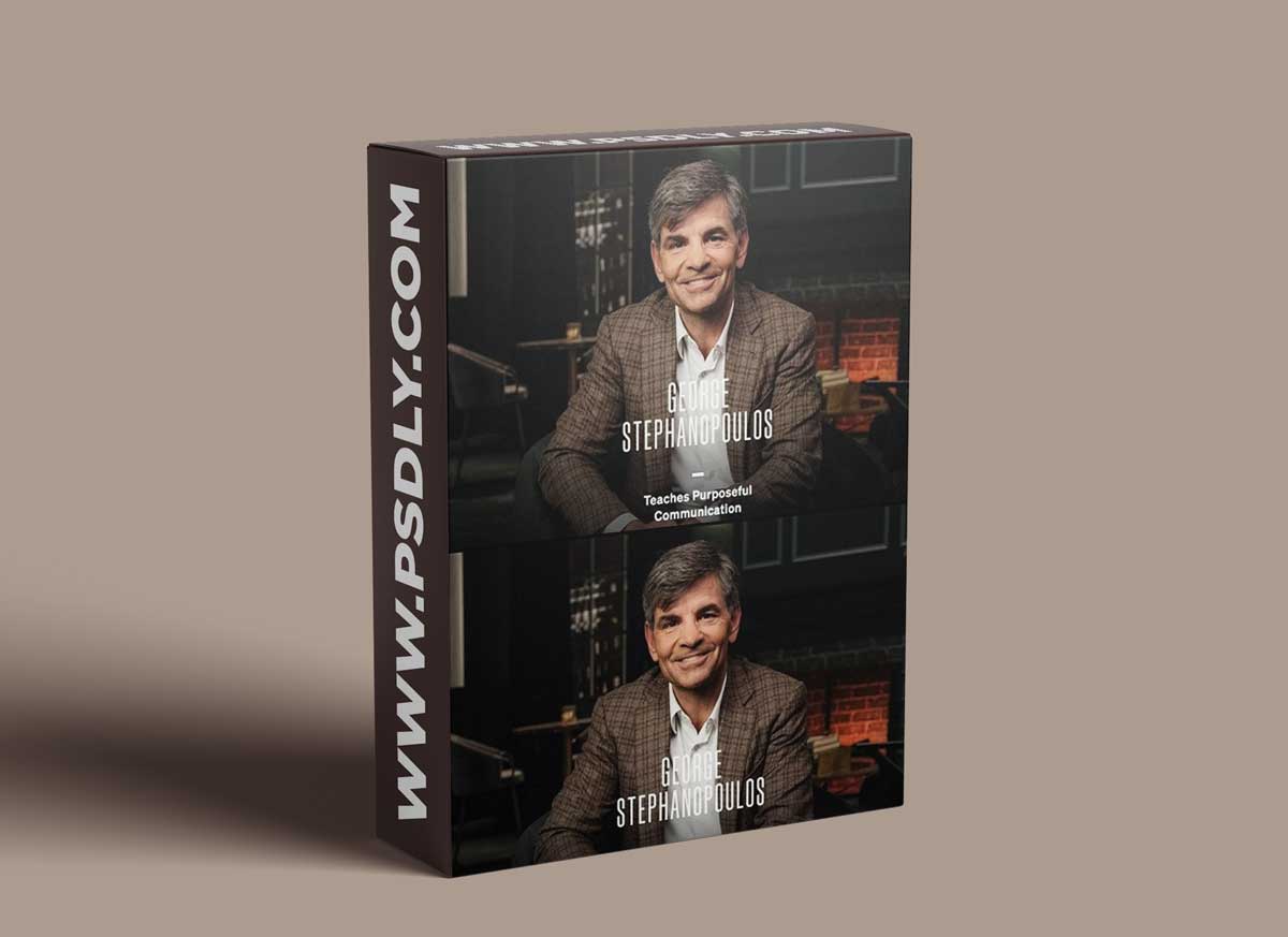 MasterClass - George Stephanopoulos Teaches Purposeful Communication