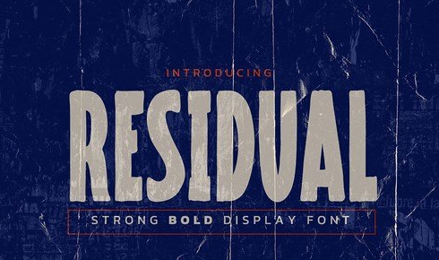 RESIDUAL - Strong Bold Display Font