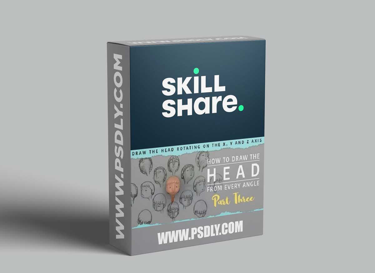 How to Draw the Head from Every Angle: Part Three