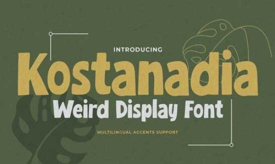 Kostanadia - Weird Display Font