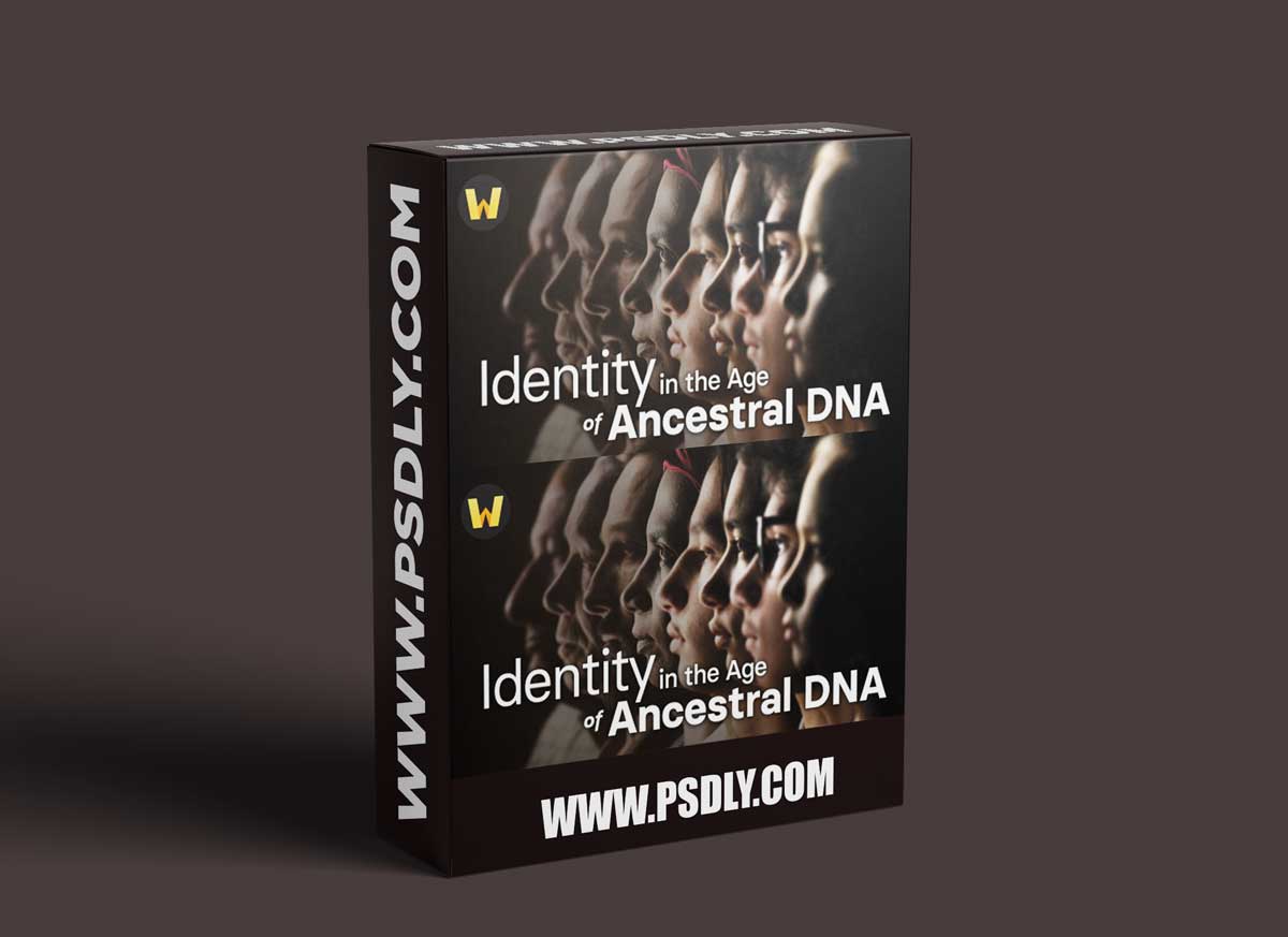 TTC - Identity in the Age of Ancestral DNA