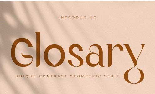 Glosary - Unique Contrast Geometric Serif