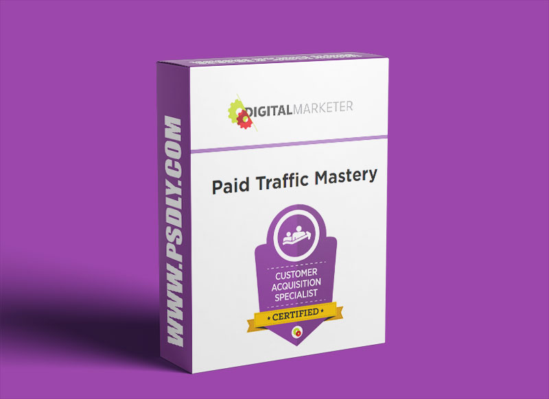 Digital Marketer Paid Traffic Mastery 2022 Download