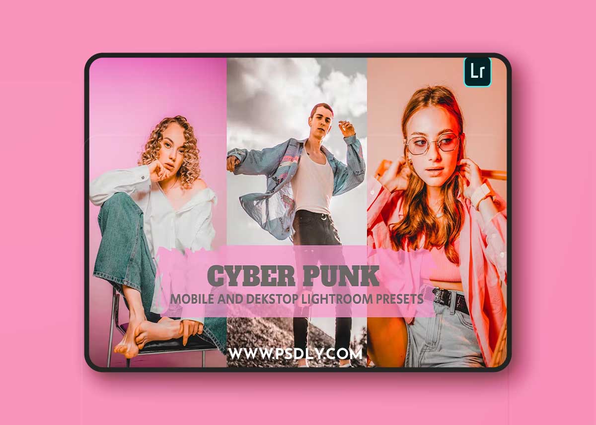 Cyber Punk Lightroom Presets Dekstop and Mobile