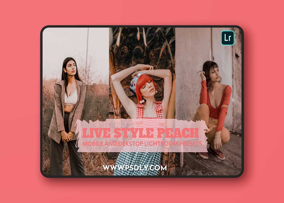 Life Style Peach Lightroom Presets Dekstop Mobile