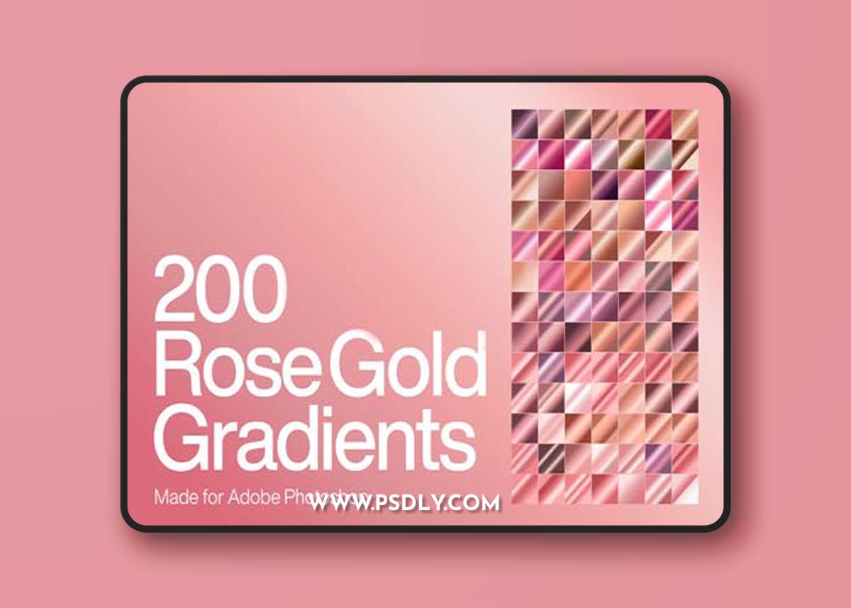 200 Rose Gold Gradients Made for Photoshop