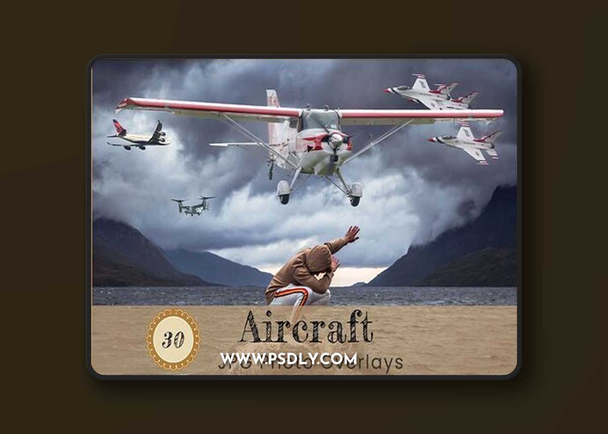 CreativeMarket - Aircraft Photoshop Editing Overlays 7052013