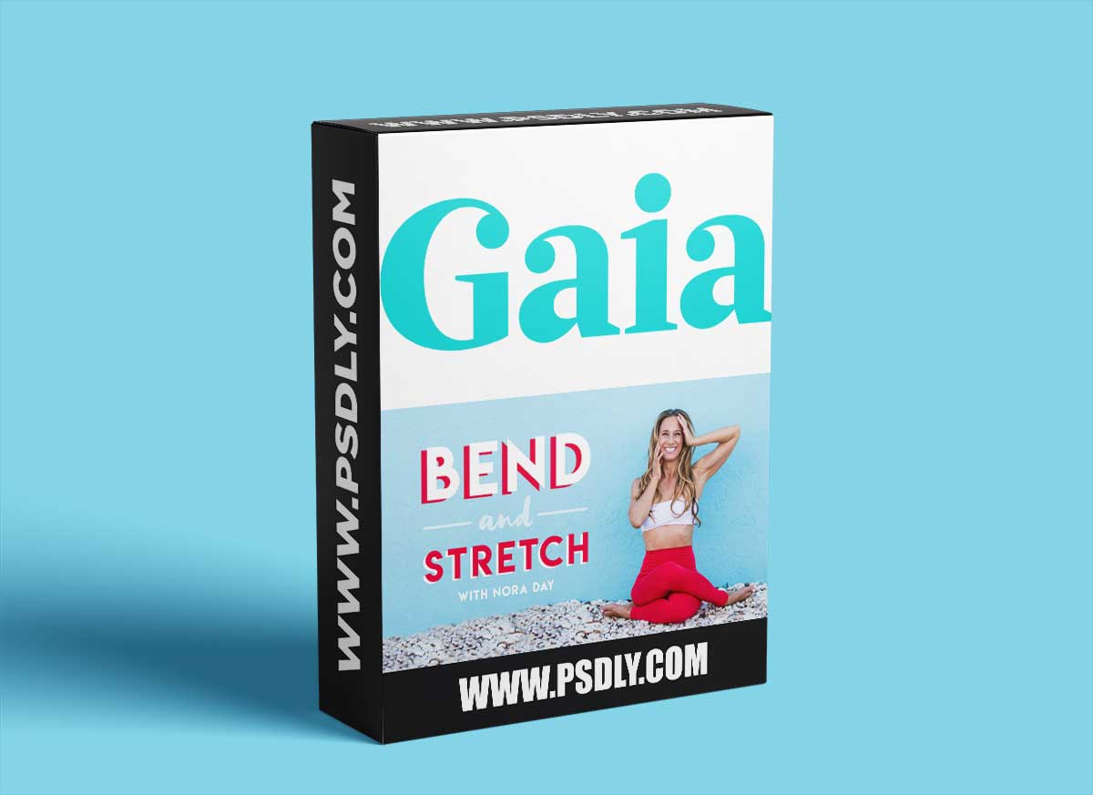 Gaia - Bend and Stretch with Nora Day