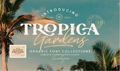 Tropica Gardens - Font Trio