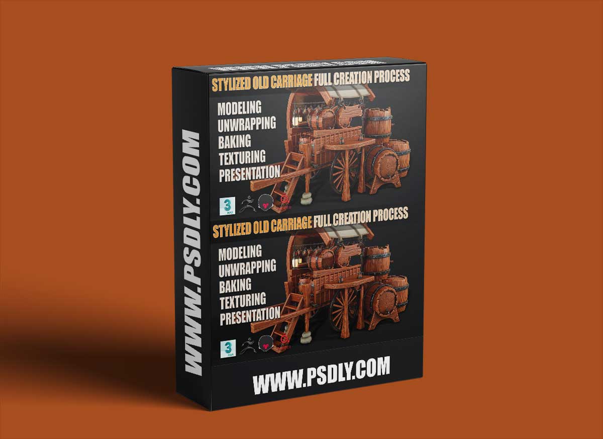 Artstation – Stylized Old Carriage Full Creation Process + Stylized Barrel Full Creation Process