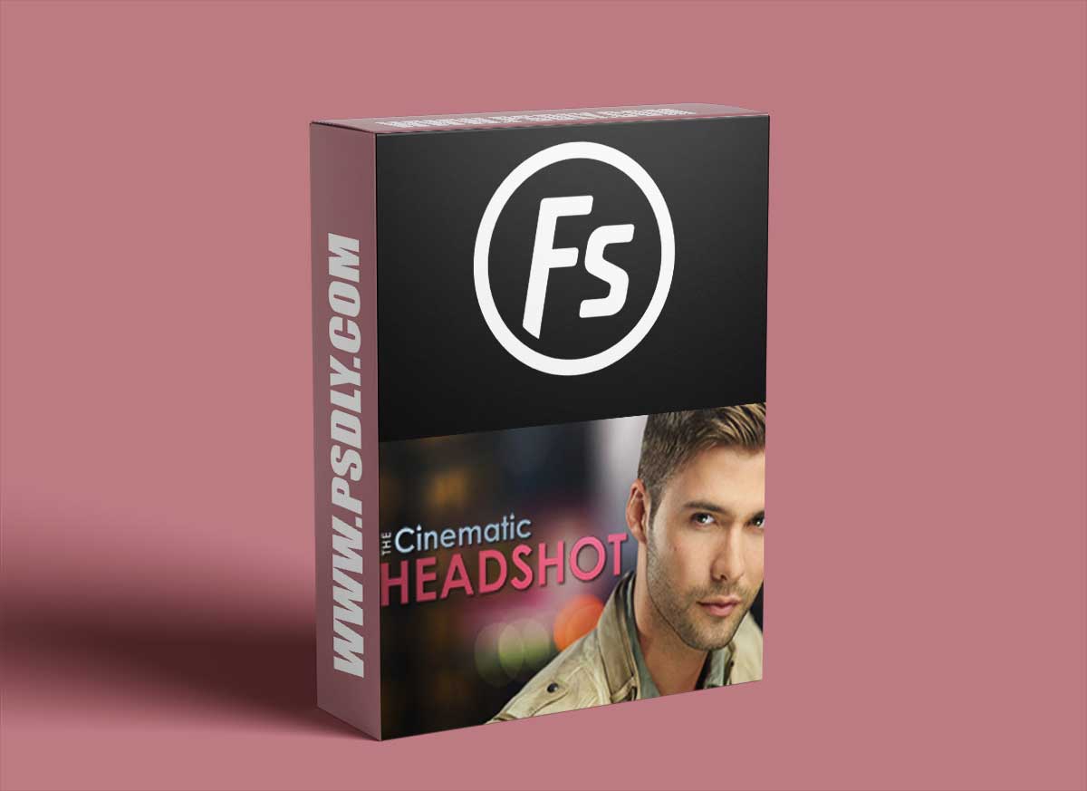 Fstoppers - The Cinematic Headshot with Dylan Patrick