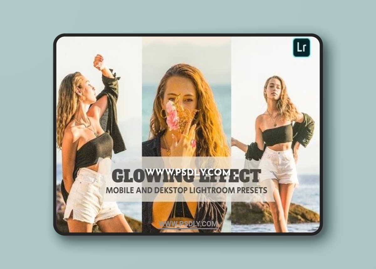 Glowing Effec Lightroom Presets Dekstop and Mobile