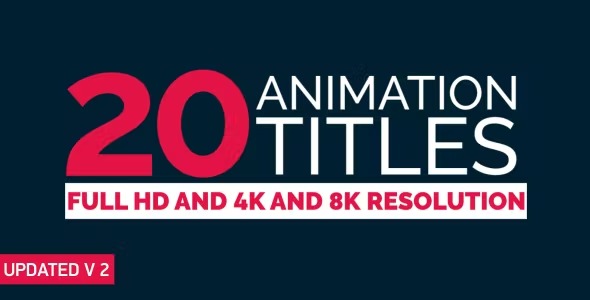 Videohive 20+ Titles Animation 9913929
