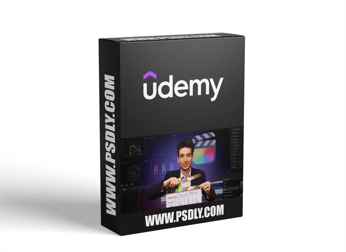 Mastering Video Editing with Final Cut Pro: Ultimate Course