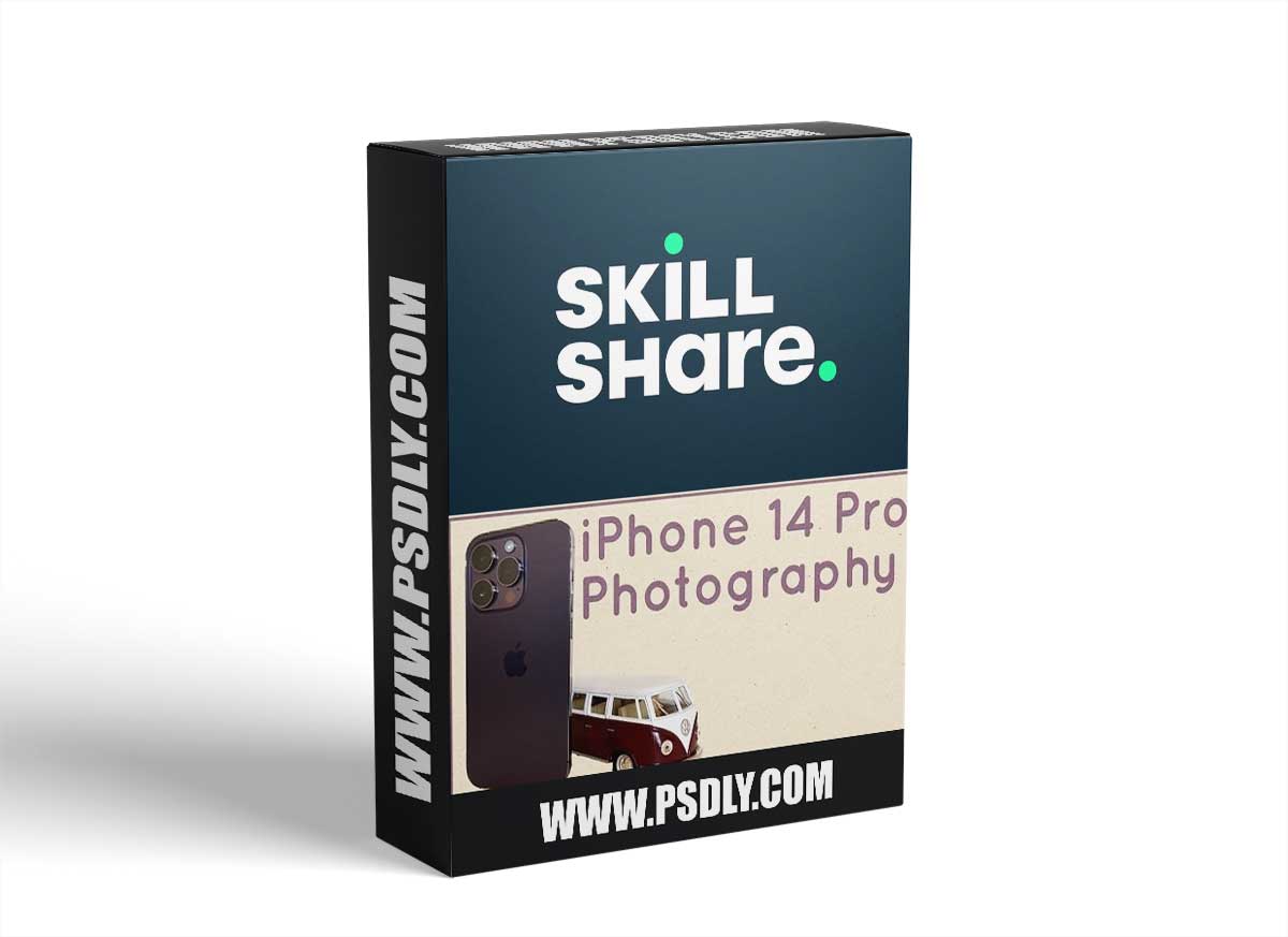 Skillshare - iPhone 14 Pro Photography